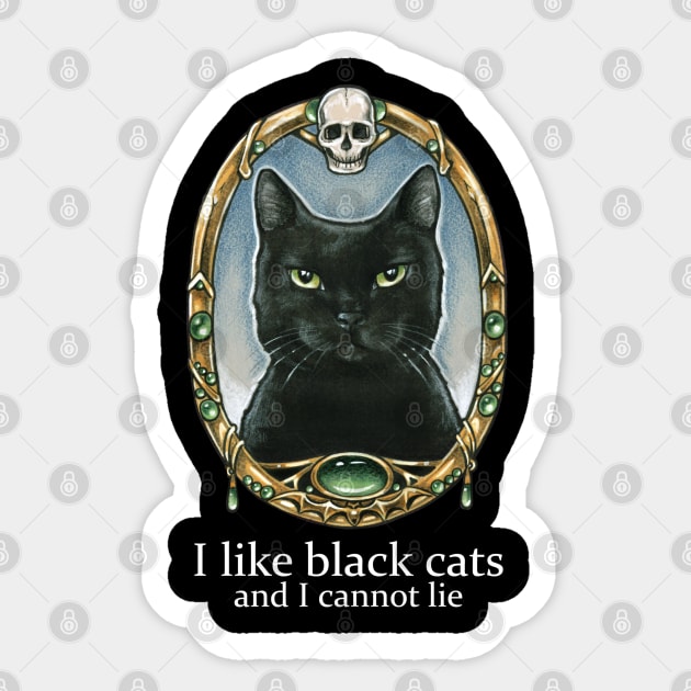 I Like Black Cats And I Cannot Lie - White Lettering Version Sticker by Nat Ewert Art